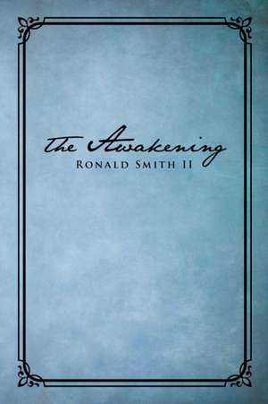 The Awakening de Ronald Smith II