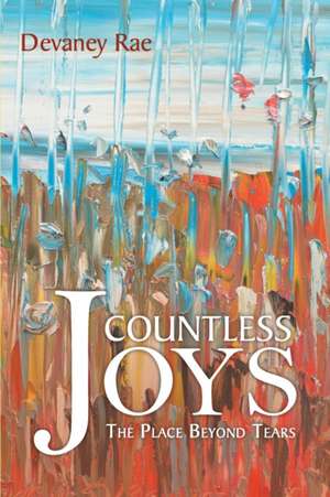 Countless Joys de Devaney Rae