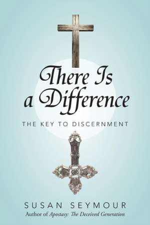 There Is a Difference de Susan Seymour