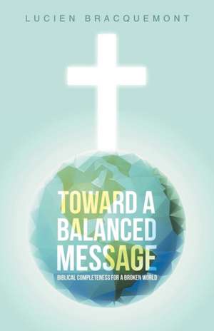 Toward a Balanced Message de Lucien Bracquemont