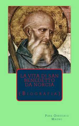 La Vita Di San Benedetto de Gregorio Magno