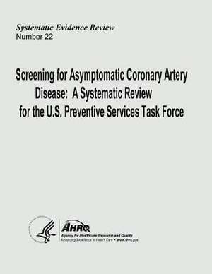 Screening for Asymptomatic Coronary Artery Disease de U. S. Department of Heal Human Services