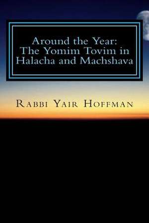 Around the Year de Rabbi Yair Hoffman