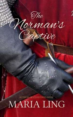 The Norman's Captive de Maria Ling