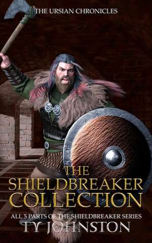 The Shieldbreaker Collection de Ty Johnston