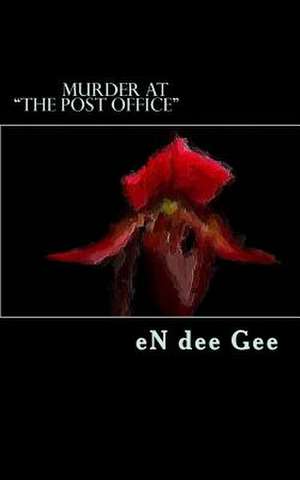 Murder at the Post Office de En Dee Gee