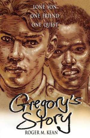 Gregory's Story de Roger M. Kean