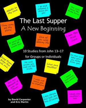 The Last Supper - A New Beginning de David Carpenter