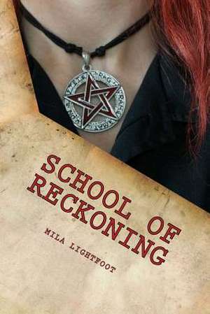 School of Reckoning de Mila Lightfoot