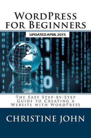 Wordpress for Beginners de Christine John