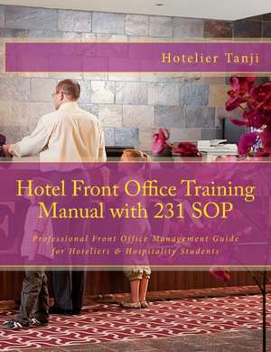 Hotel Front Office Training Manual with 231 Sop de Hotelier Tanji