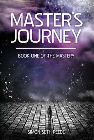 Master's Journey de Simon Seth Reede