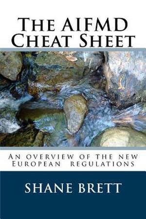 The Aifmd Cheat Sheet de Shane Brett