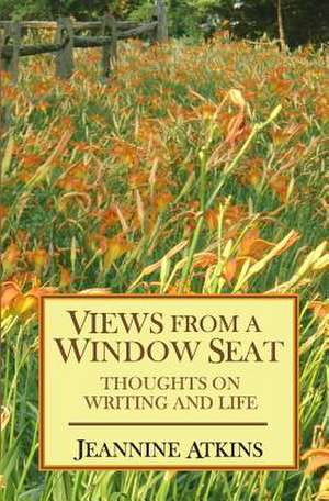 Views from a Window Seat de Jeannine Atkins