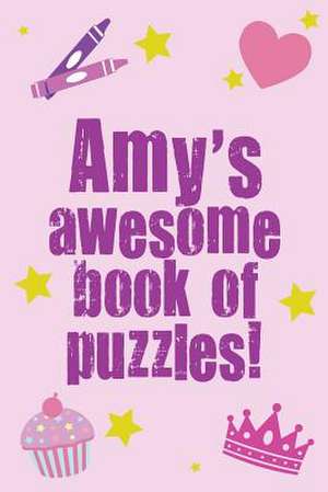 Amy's Awesome Book of Puzzles! de Clarity Media