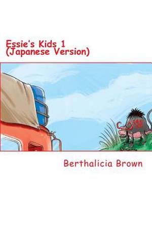 Essie's Kids 1 (Japanese Version) de Berthalicia Brown