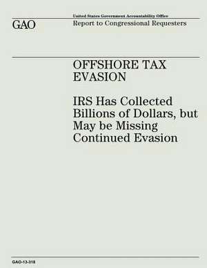 Offshore Tax Evasion de U. S. Government Accountability Office