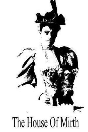 The House of Mirth de Edith Wharton