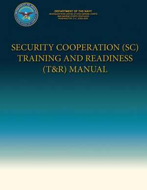 Security Cooperation (SC) Training and Readiness (T&r) Manual de Department Of the Navy