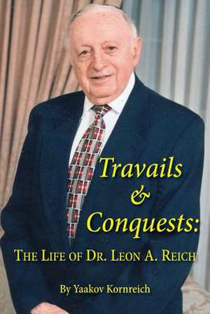 Travails and Conquests de Yaakov Kornreich