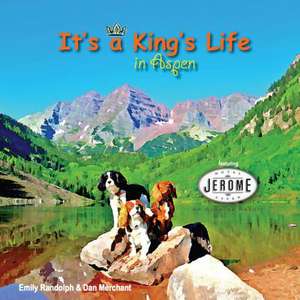 It's a King's Life in Aspen de Emily Randolph