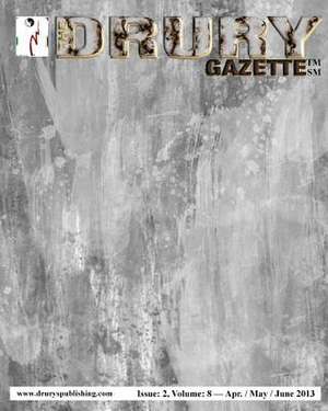 The Drury Gazette de Gary Drury Gazette