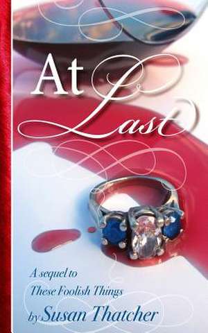 At Last de Susan Thatcher