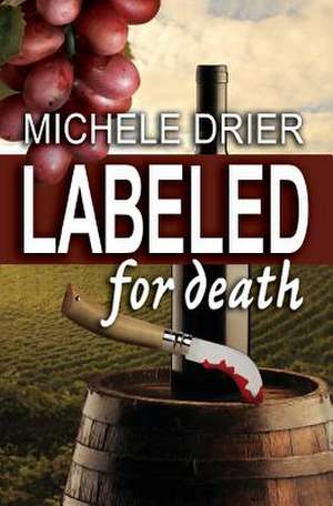 Labeled for Death de Michele Drier