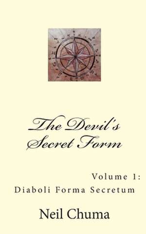 The Devil's Secret Form de Neil Chuma