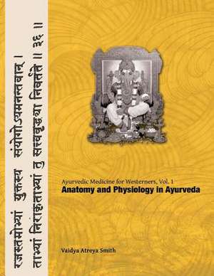 Ayurvedic Medicine for Westerners de Vaidya Atreya Smith