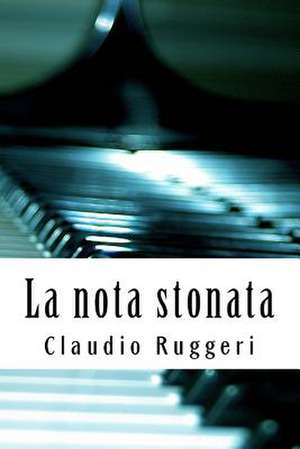 La Nota Stonata de Claudio Ruggeri