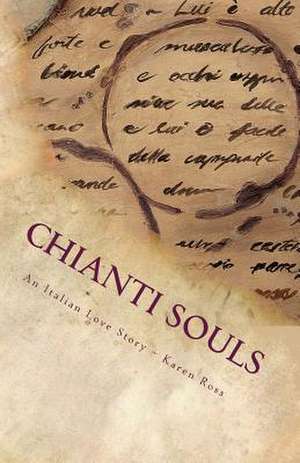 Chianti Souls de Karen Ross