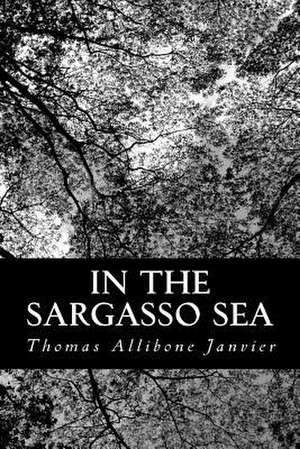 In the Sargasso Sea de Thomas Allibone Janvier