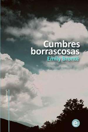 Cumbres Borrascosas de Emily Bronte