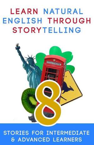 Learn Natural English Through Storytelling de Sylvia Guinan