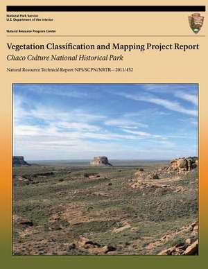 Vegetation Classification and Mapping Project Report Chaco Culture National Historical Park de David Salas