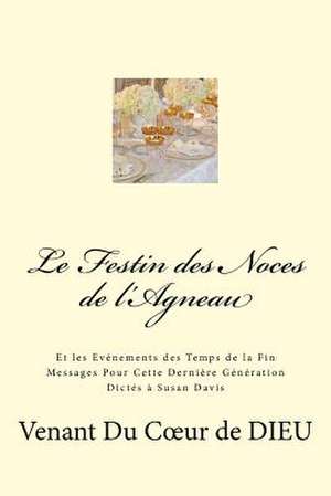 Le Festin Des Noces de L'Agneau de Susan Davis