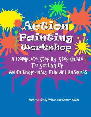 Action Painting Workshop de Cindy Wider