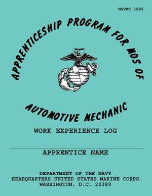 Apprentaceship Program for Mos of Automotive Mechanic de Department Of the Navy