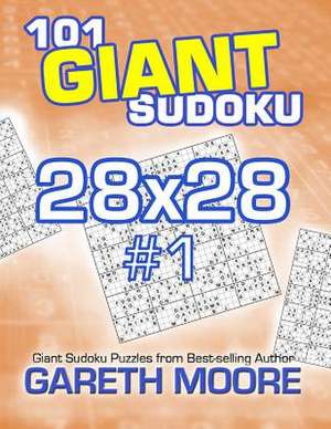 101 Giant Sudoku 28x28 #1 de Gareth Moore