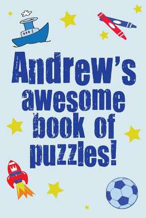 Andrew's Awesome Book of Puzzles! de Clarity Media