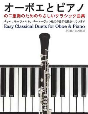 Easy Classical Duets for Oboe & Piano de Javier Marco