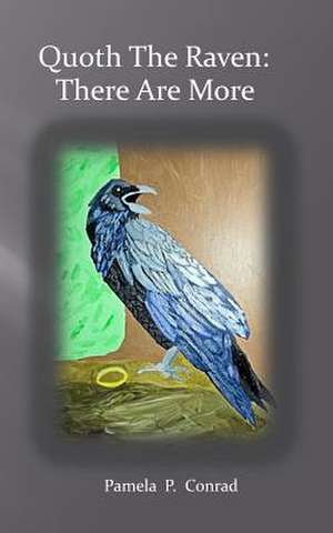 Quoth the Raven de MS Pamela P. Conrad