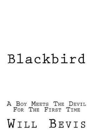 Blackbird de Will Bevis