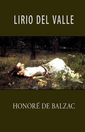 Lirio del Valle de Honore De Balzac