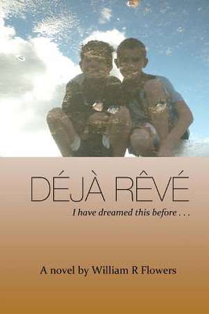 Deja Reve de MR William R. Flowers