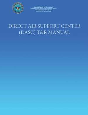 Direct Air Support Center (Dasc) T&r Manual de Department of the Navy