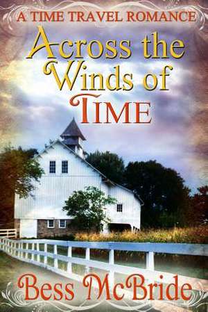 Across the Winds of Time de Bess McBride