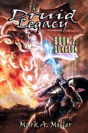 The Druid Legacy Book 2 de Miller, Mark Andrew