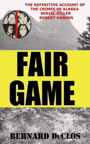 Fair Game de Bernard Duclos